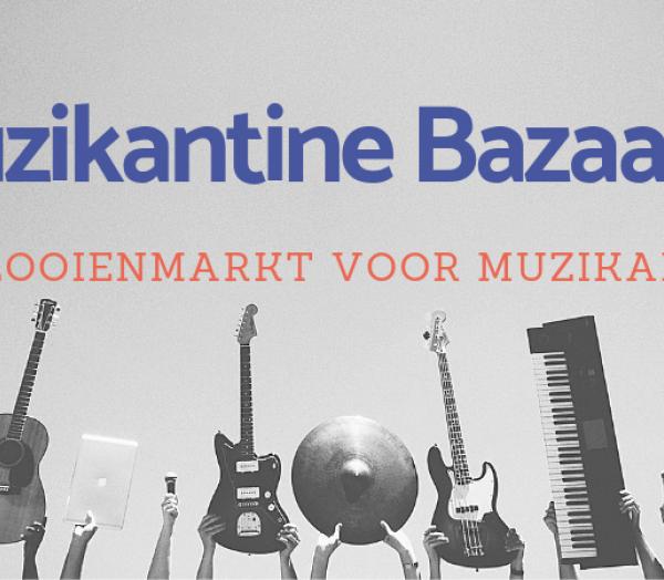 Muzikantine Bazaar op 30 juni